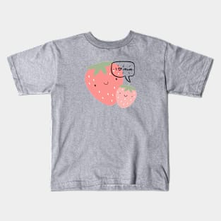 I Love Mom Strawberries Kids T-Shirt